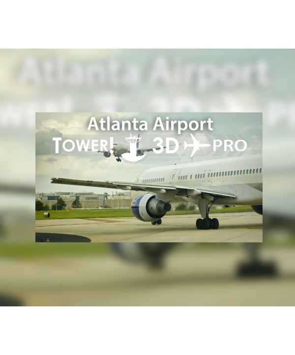 Tower!3D Pro - Hartsfield–Jackson Atlanta [KATL] Airport DLC Steam Key GLOBAL